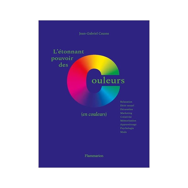 La couleur : Messages et symboles de Jean-Gabriel Causse La couleur : Messages et symboles de Jean-Gabriel Causse
