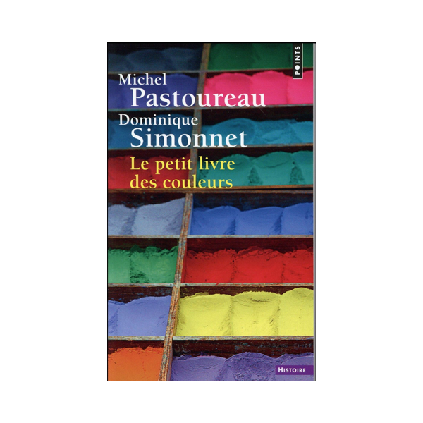 Le pouvoir des couleurs de Michel Pastoureau Le pouvoir des couleurs de Michel Pastoureau